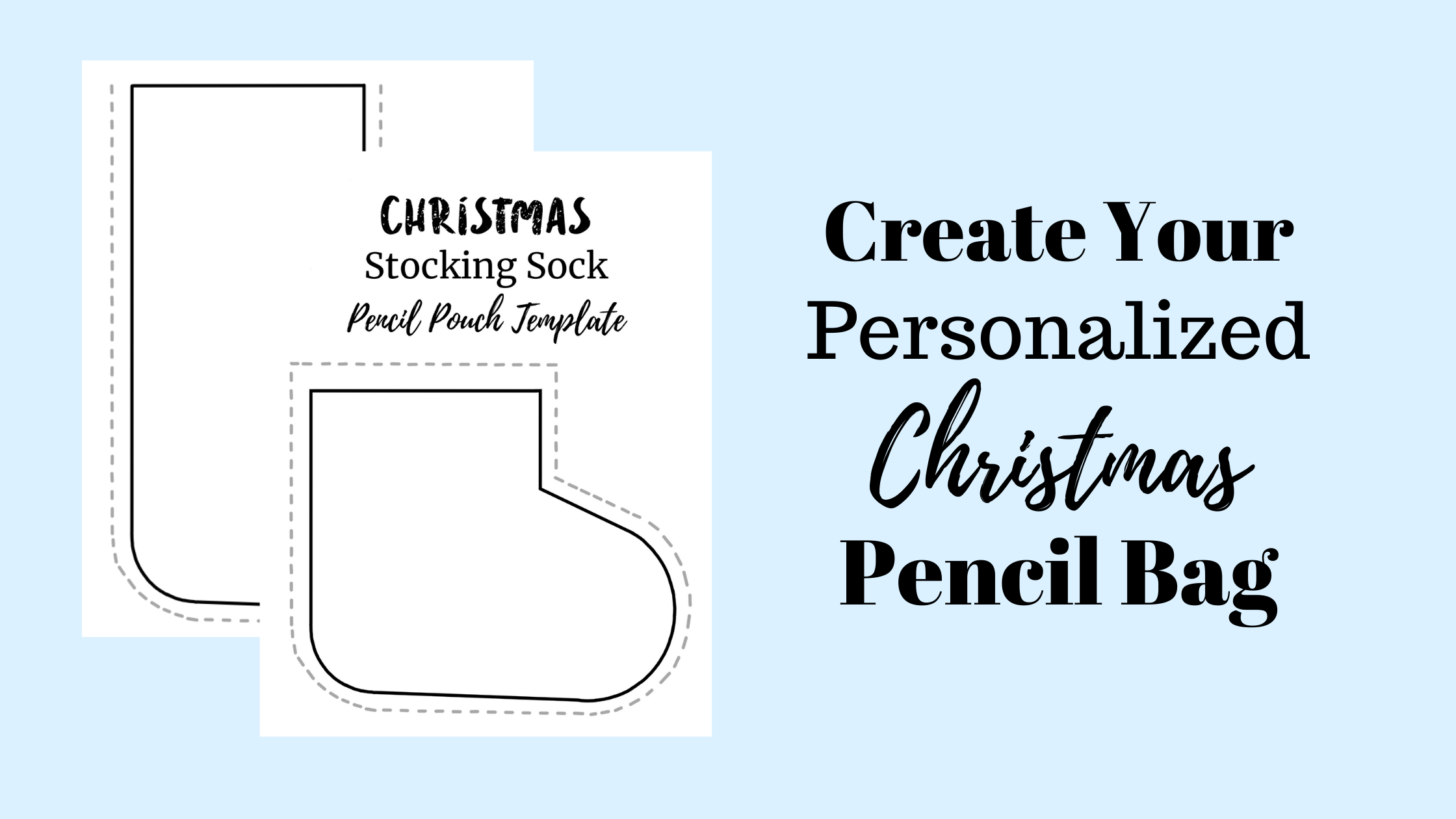 Stocking Sock Pencil Bag Template